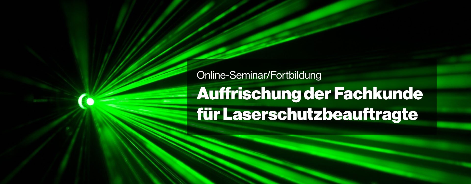 uvex academy Seminar Auffrischung der Fachkunde für Laserschutzbeauftragte